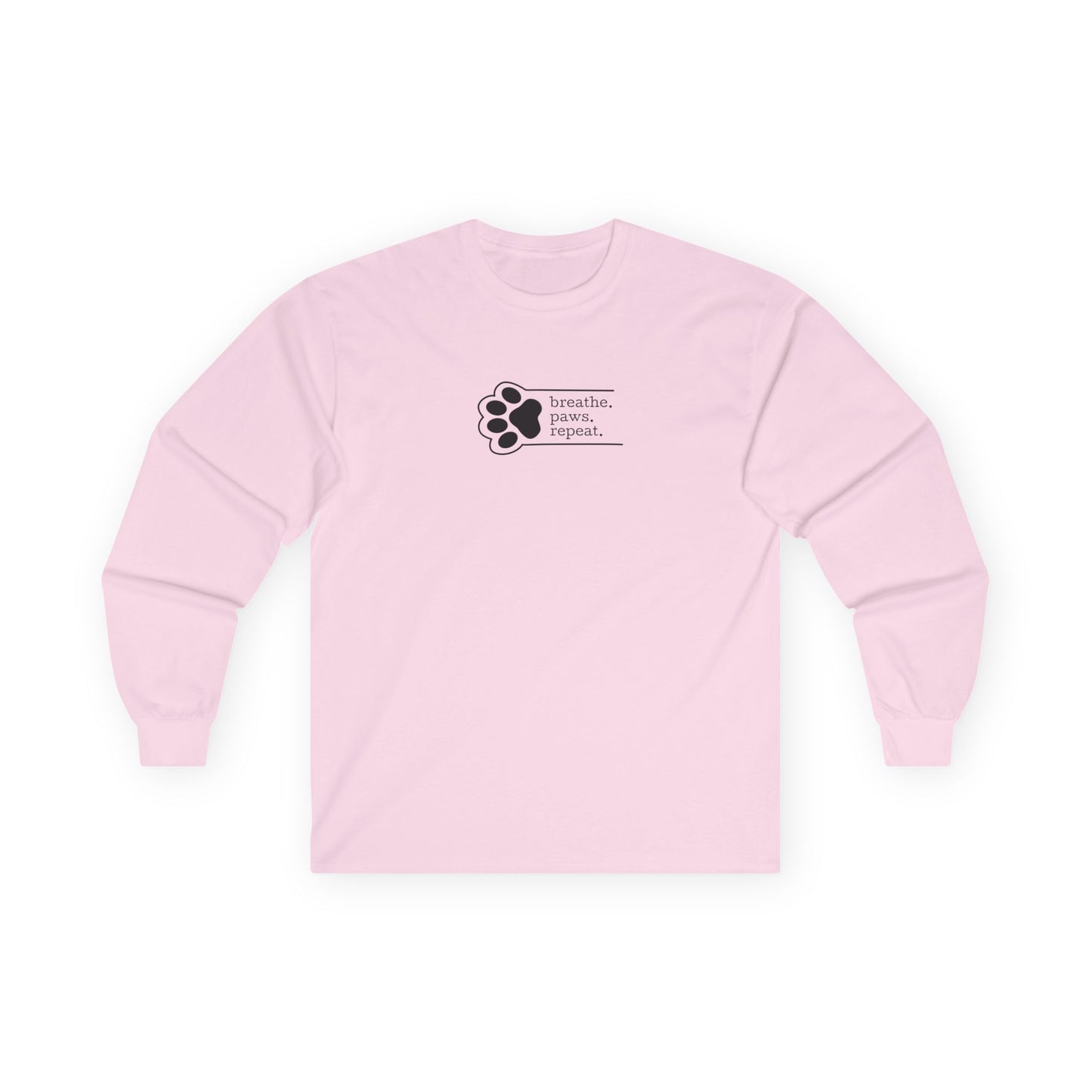 Breathe. Paws. Repeat. β Long Sleeve
