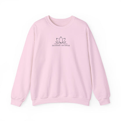 No Mud, No Lotus – Sweatshirt
