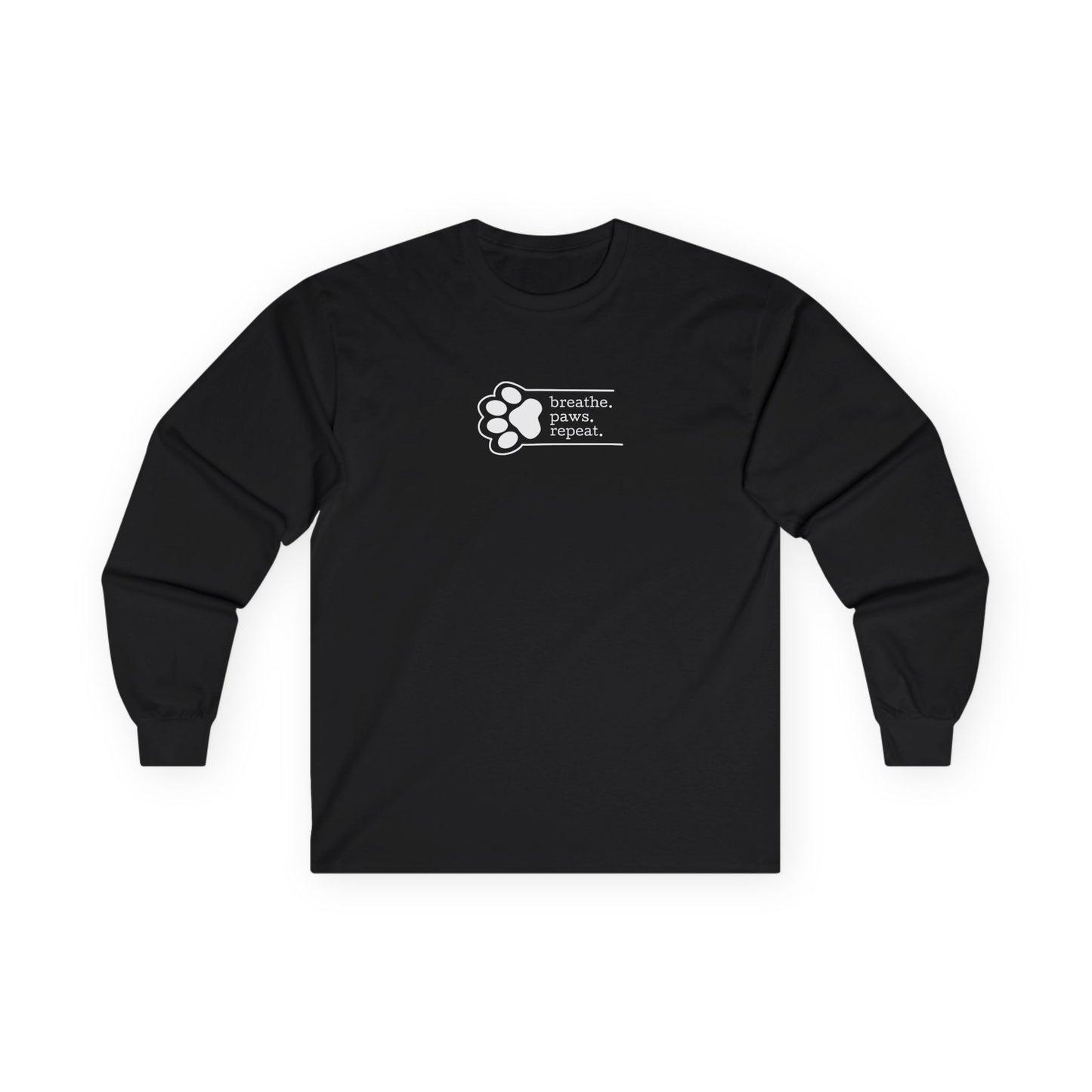 Breathe. Paws. Repeat. – Long Sleeve