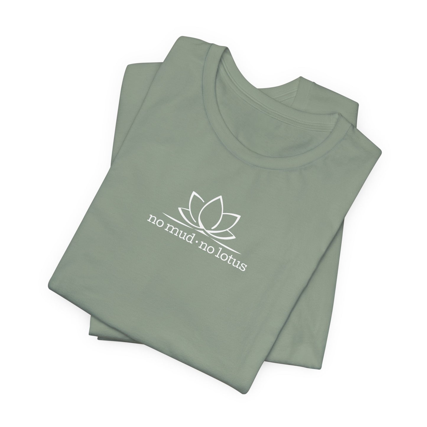 No Mud, No Lotus – Tee