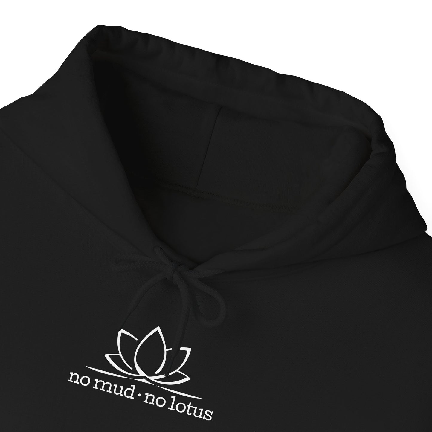 No Mud, No Lotus – Hoodie