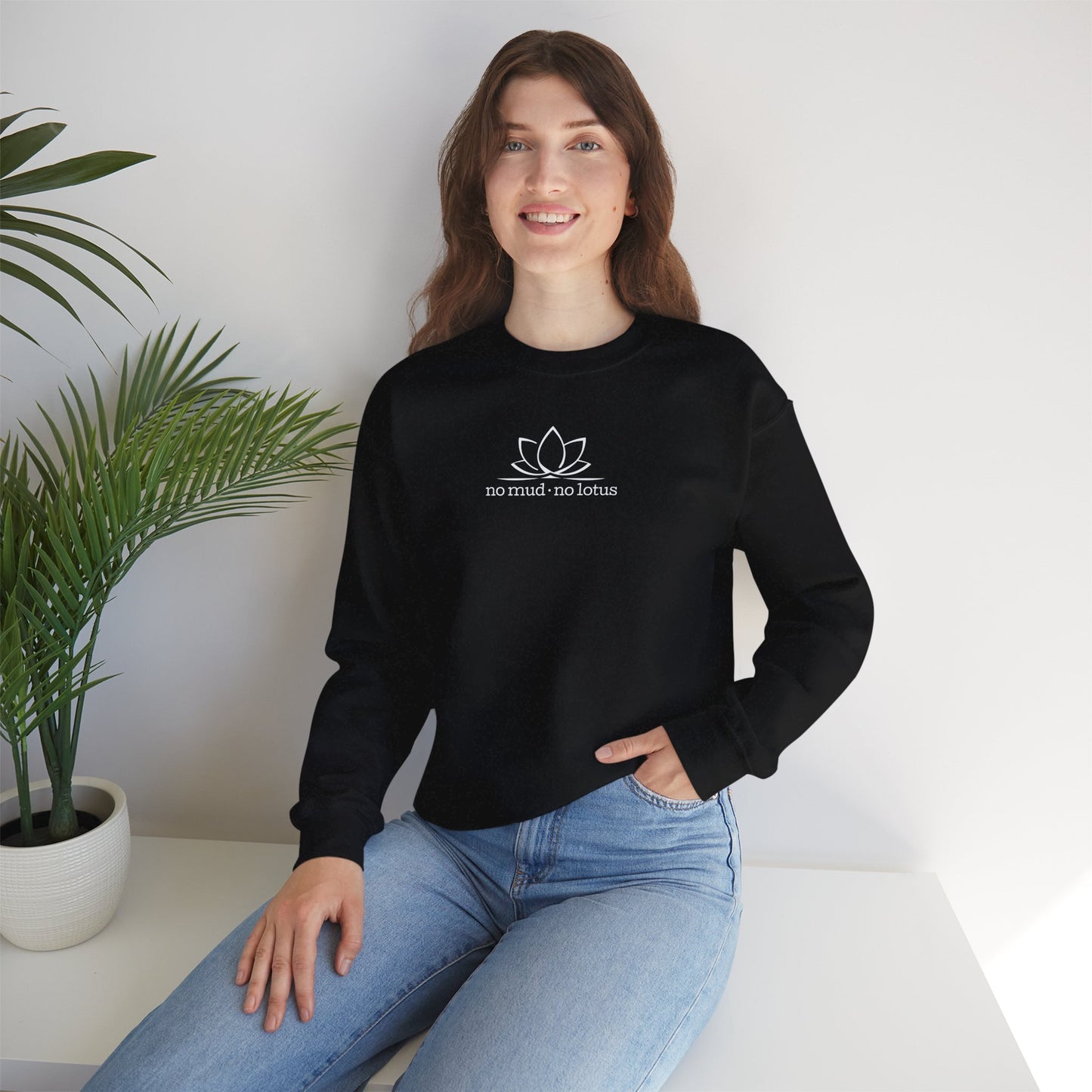 No Mud, No Lotus – Sweatshirt