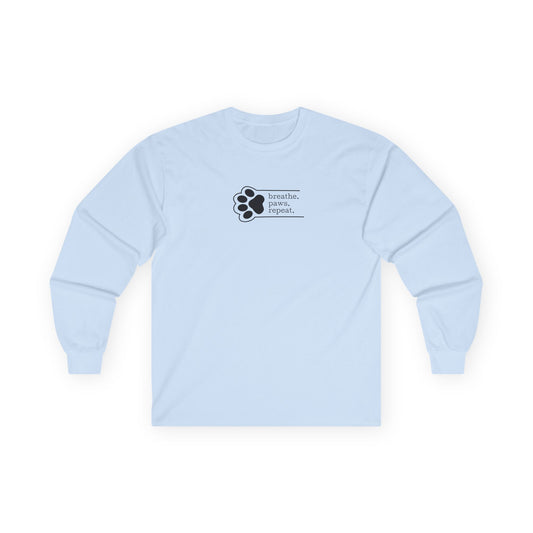 Breathe. Paws. Repeat. – Long Sleeve