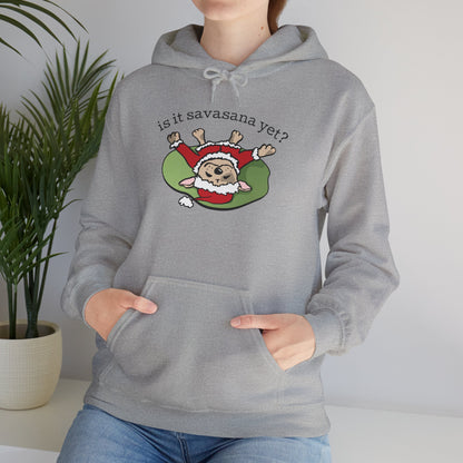Is It Savasana Yet? – Hoodie