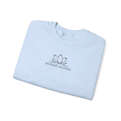 No Mud, No Lotus – Sweatshirt