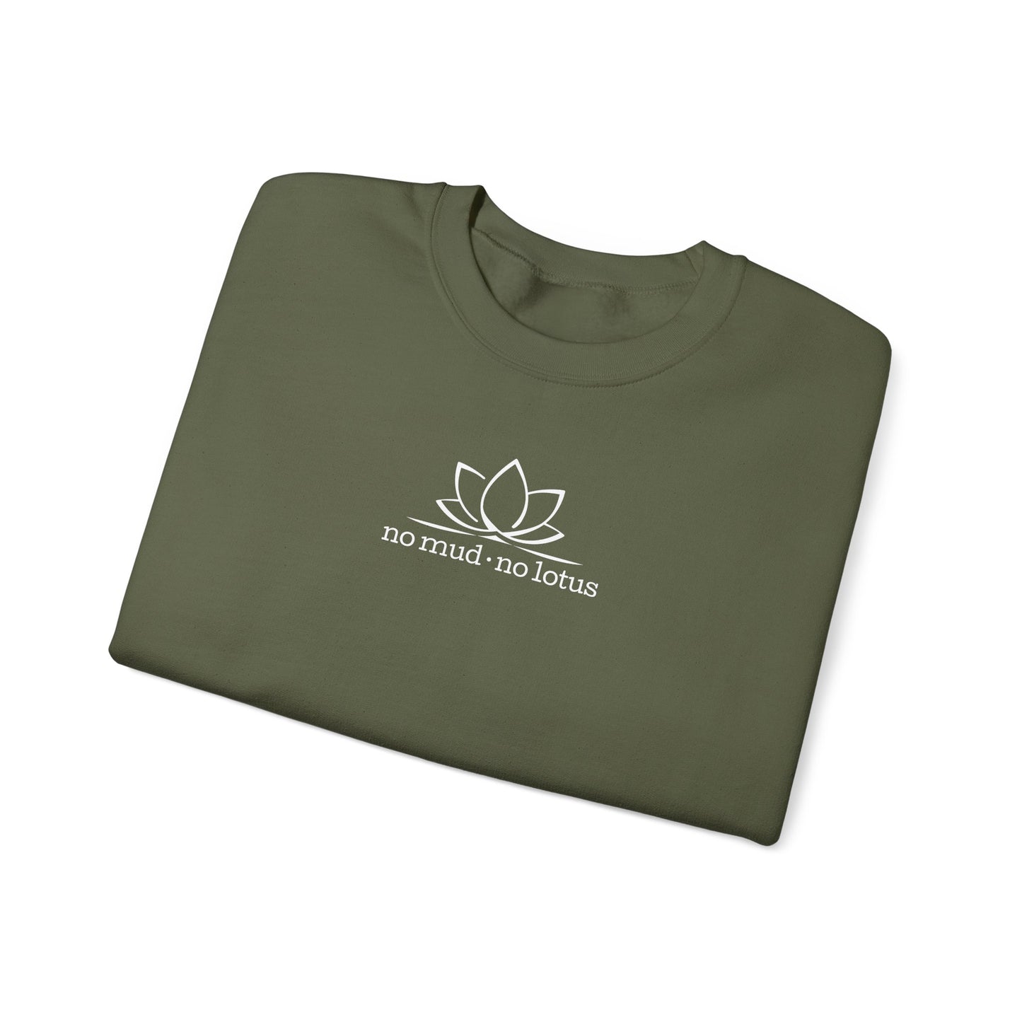No Mud, No Lotus – Sweatshirt
