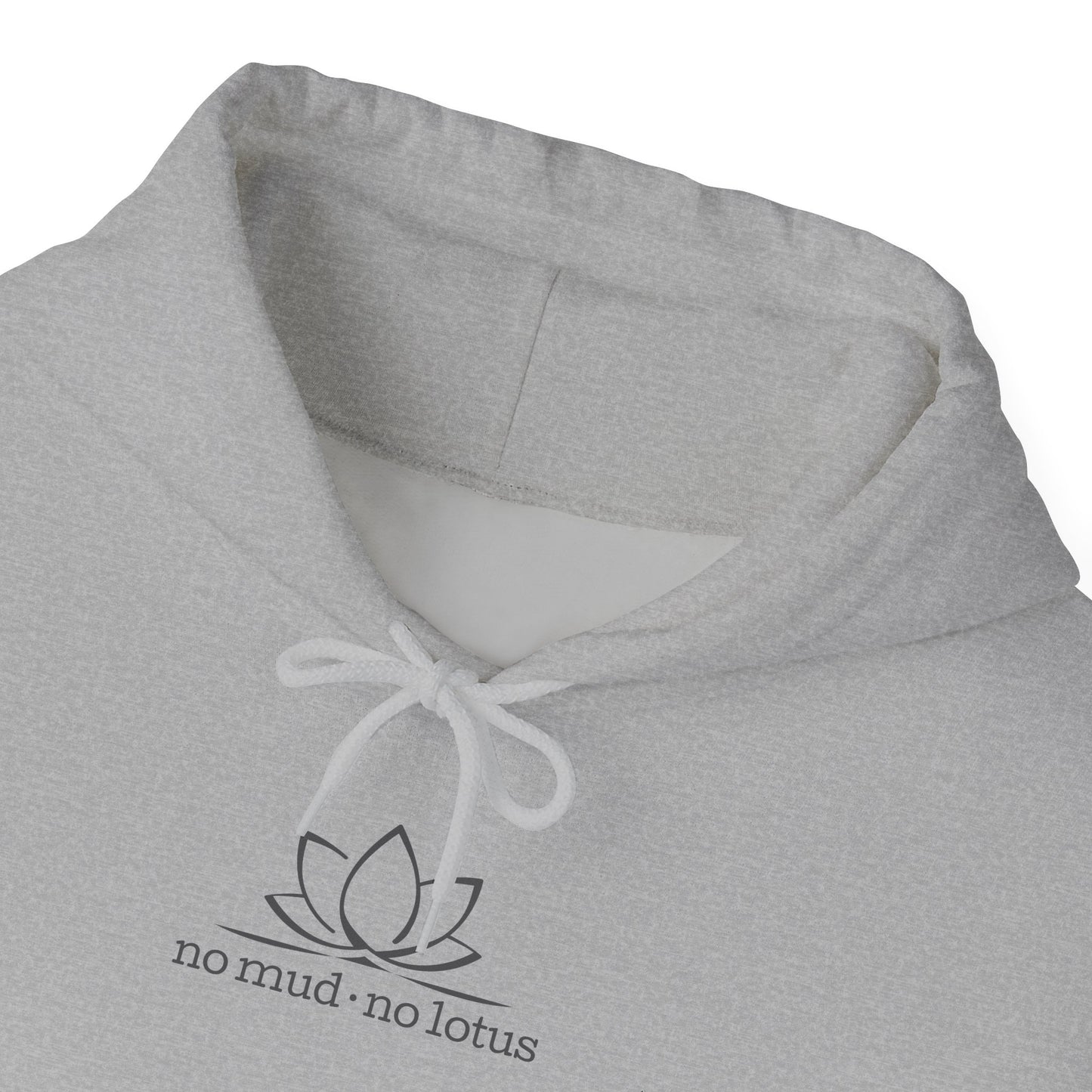 No Mud, No Lotus – Hoodie