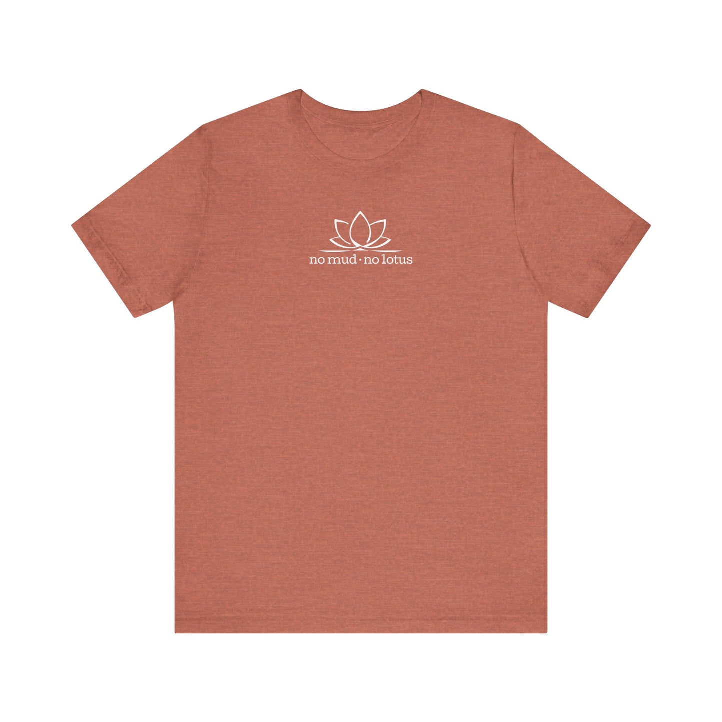 No Mud, No Lotus – Tee