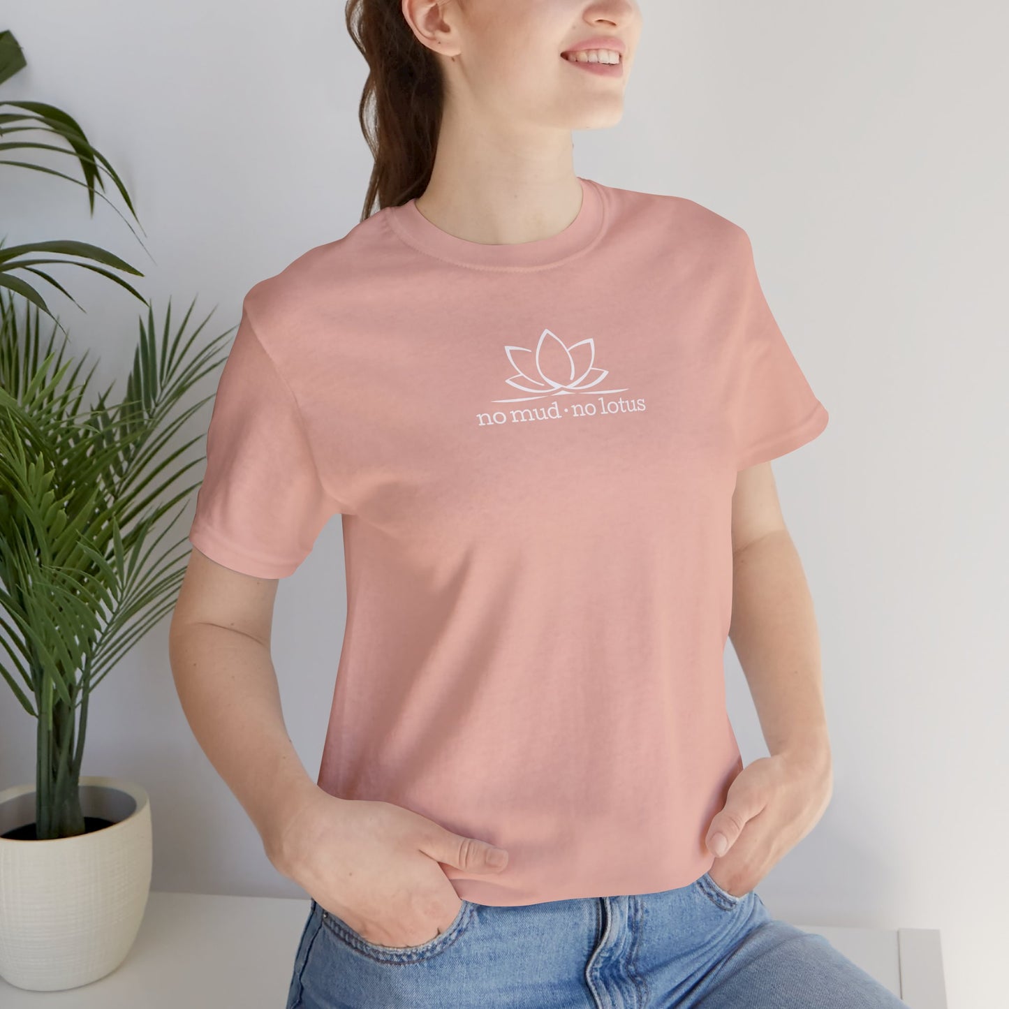 No Mud, No Lotus – Tee