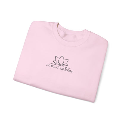 No Mud, No Lotus – Sweatshirt