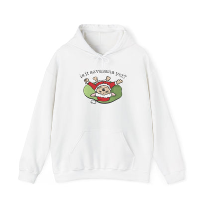 Is It Savasana Yet? – Hoodie