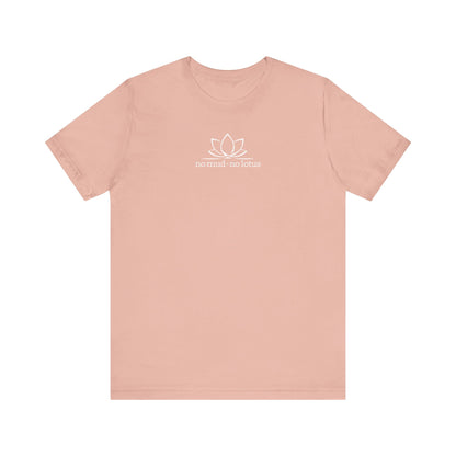 No Mud, No Lotus – Tee