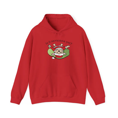 Is It Savasana Yet? – Hoodie
