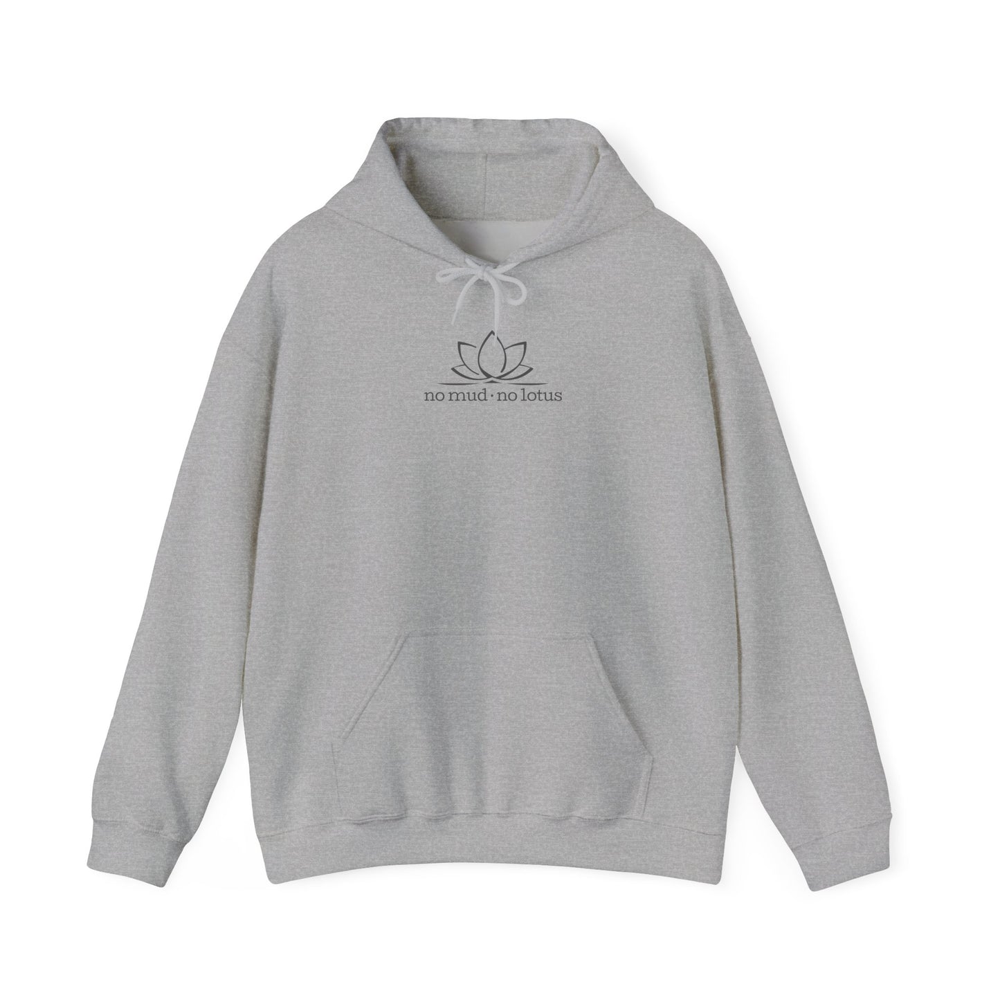 No Mud, No Lotus – Hoodie