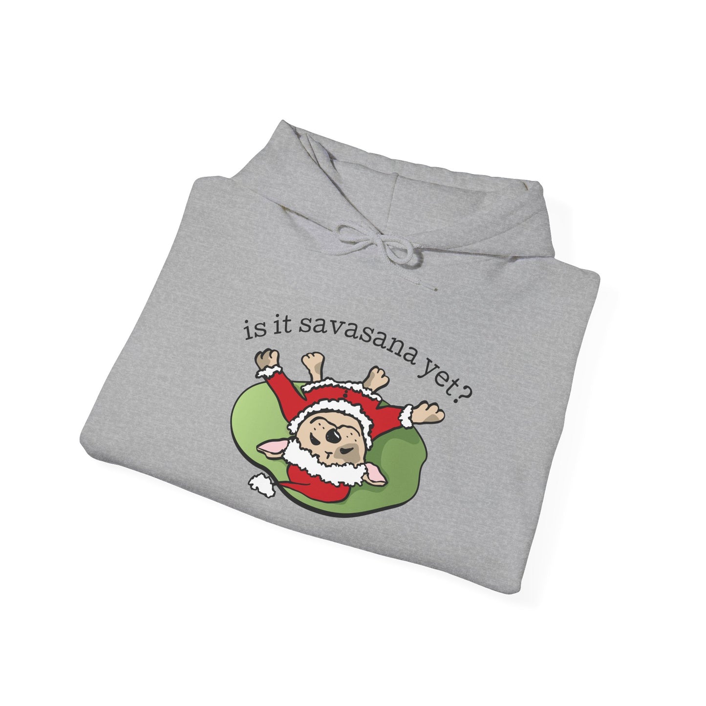 Is It Savasana Yet? – Hoodie