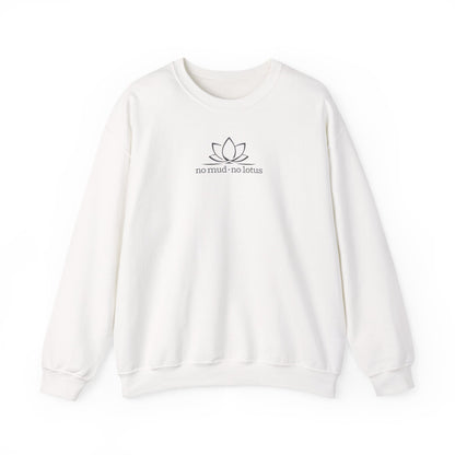 No Mud, No Lotus – Sweatshirt