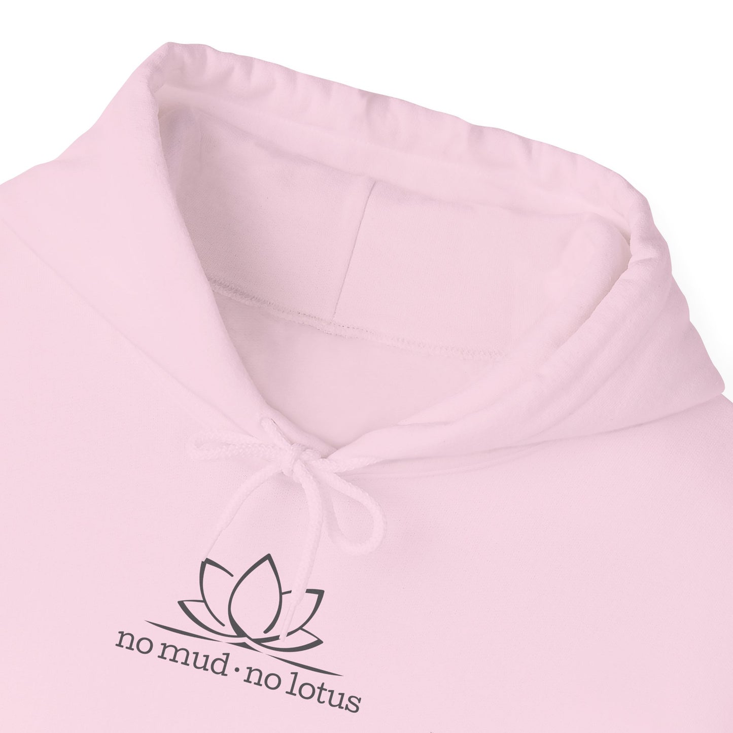 No Mud, No Lotus – Hoodie