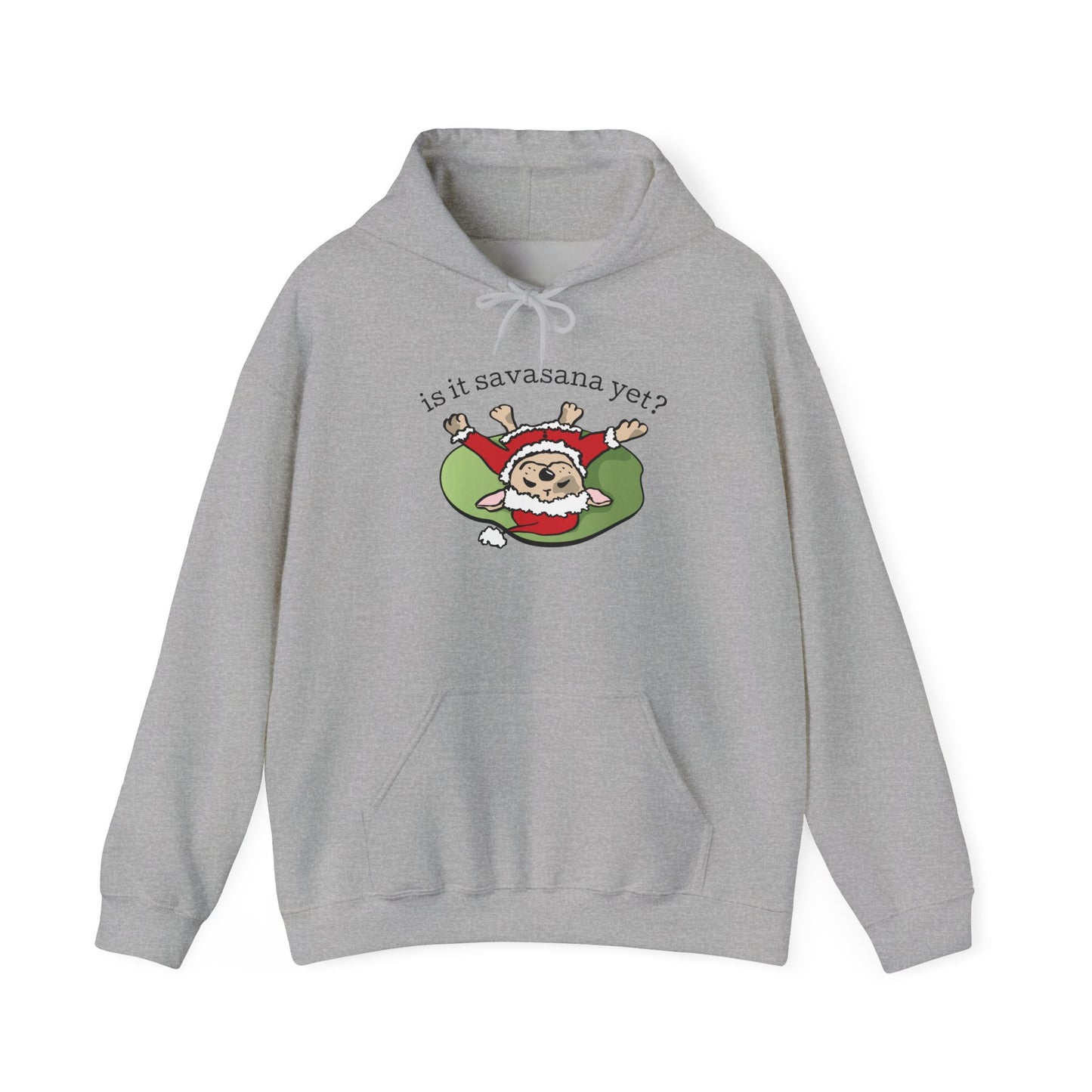 Is It Savasana Yet? – Hoodie
