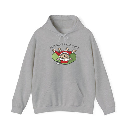 Is It Savasana Yet? – Hoodie