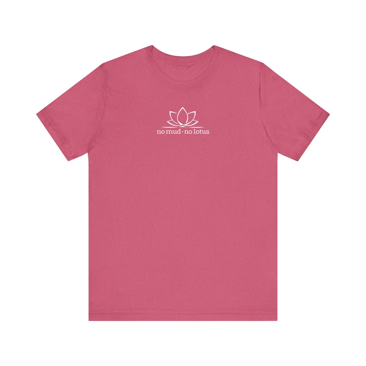 No Mud, No Lotus – Tee