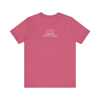 No Mud, No Lotus – Tee