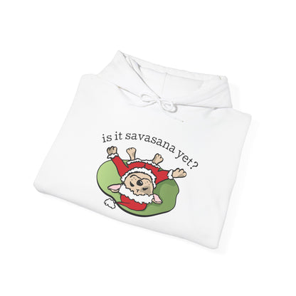 Is It Savasana Yet? – Hoodie