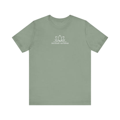 No Mud, No Lotus – Tee