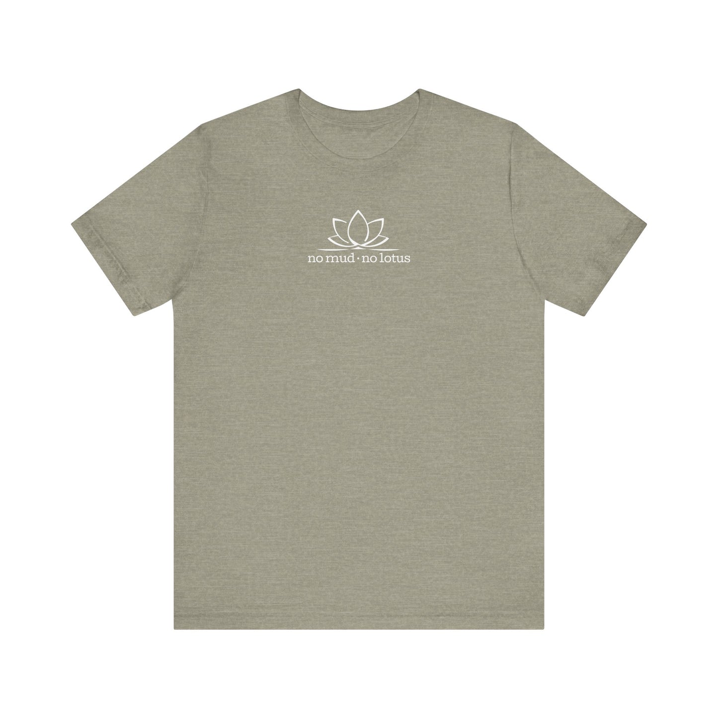 No Mud, No Lotus – Tee