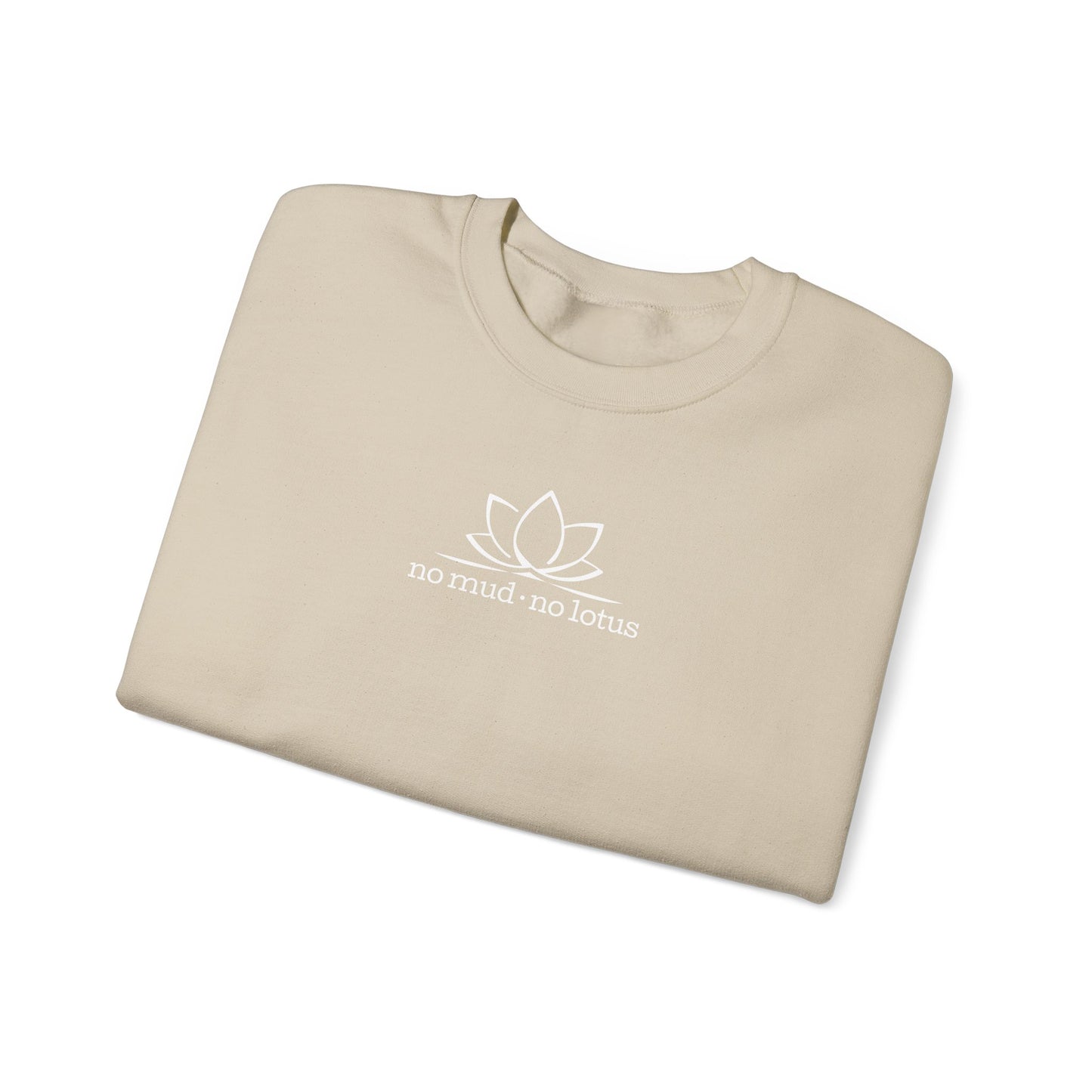 No Mud, No Lotus – Sweatshirt